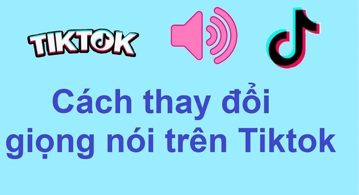 Cách thay đổi Giọng Nói trên TikTok